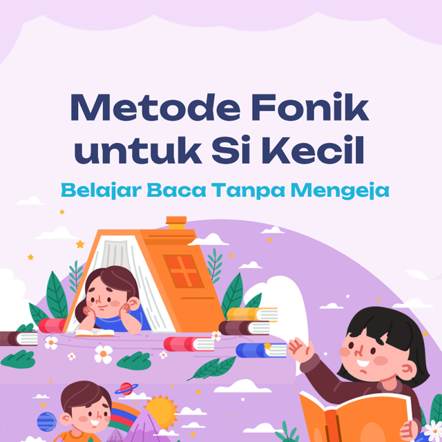 Metode Fonik untuk Si Kecil
