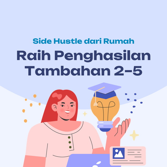 Side Hustle dari Rumah: Penghasilan Tambahan 2-5 Juta