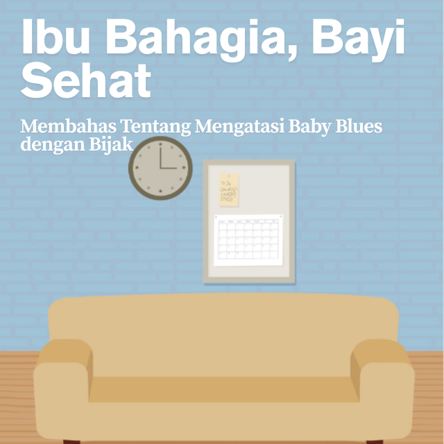 Ibu Bahagia, Bayi Sehat