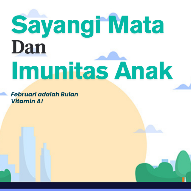 Sayangi Mata dan Imunitas Anak