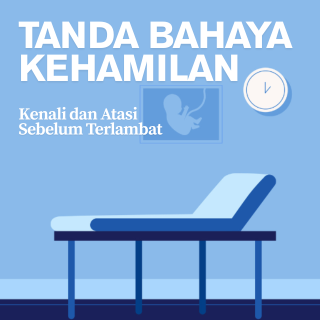 Tanda Bahaya Kehamilan