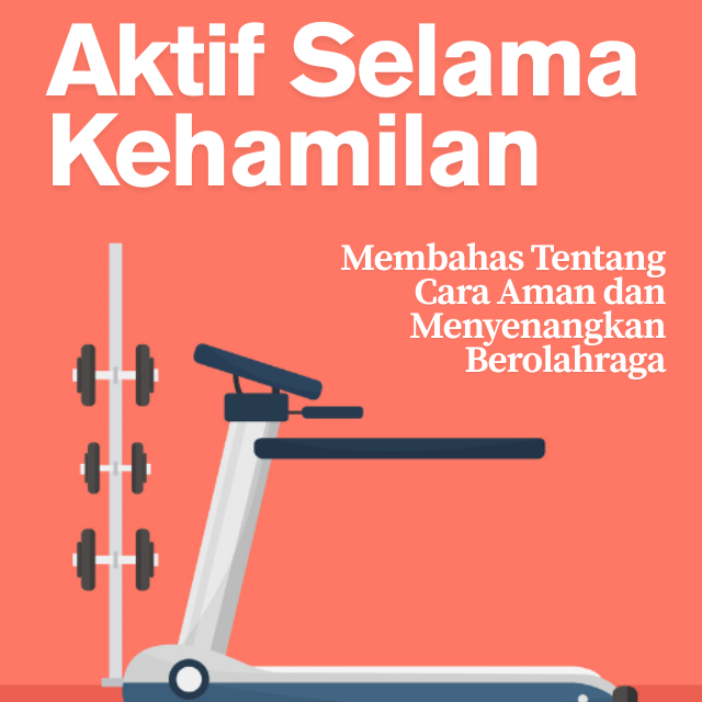 Aktif Selama Kehamilan