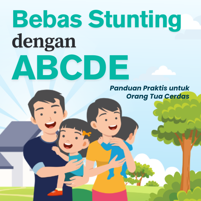 Bebas Stunting dengan ABCDE