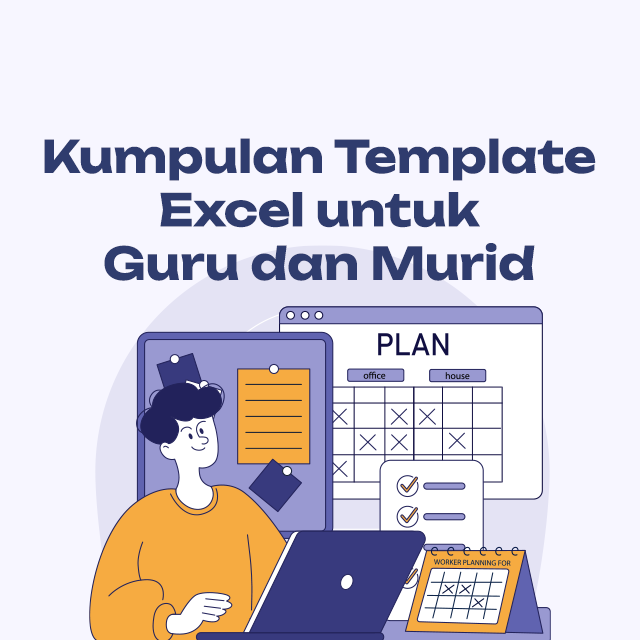 Kumpulan Template Excel untuk Guru dan Murid