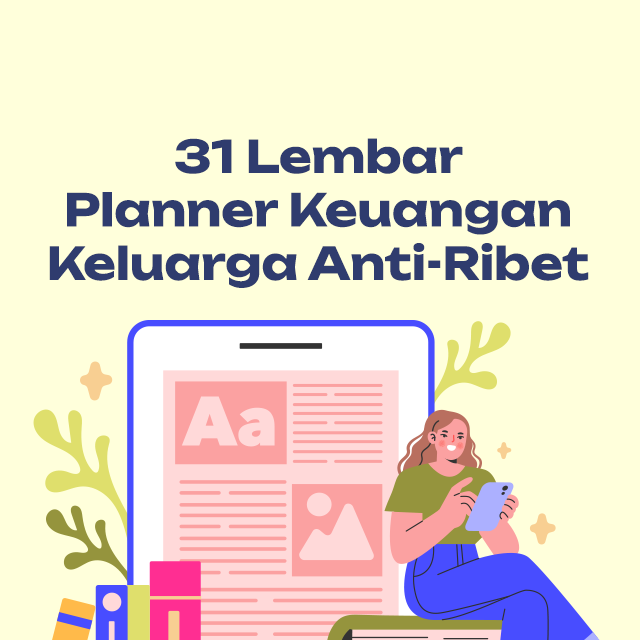 31 Lembar Planner Keuangan Keluarga Anti-Ribet
